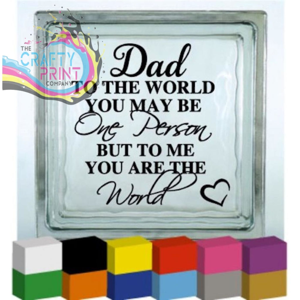 Dad to the World Vinyl Decal Sticker - Decorative Stickers