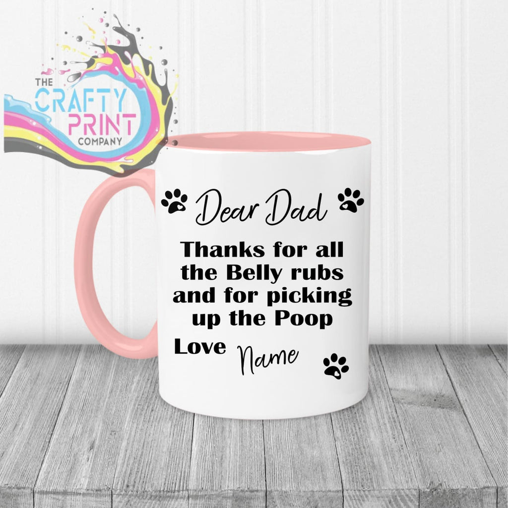 Dear Personalised Thanks for all the belly rubs Mug - Pink