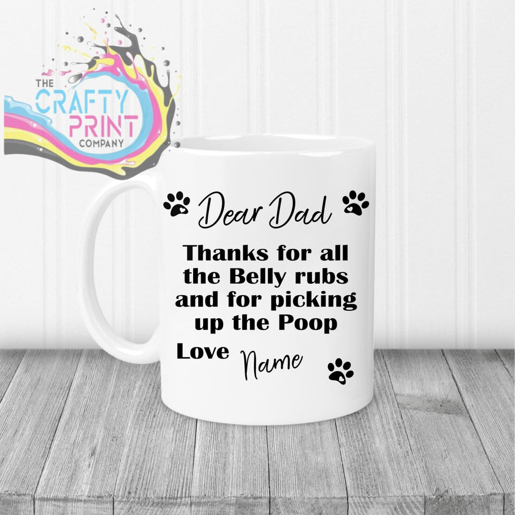 Dear Personalised Thanks for all the belly rubs Mug - White