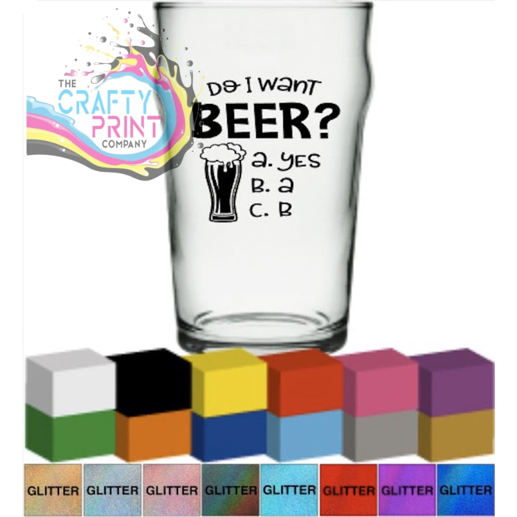Do I want Beer? Glass / Mug / Cup Decal - Decorative