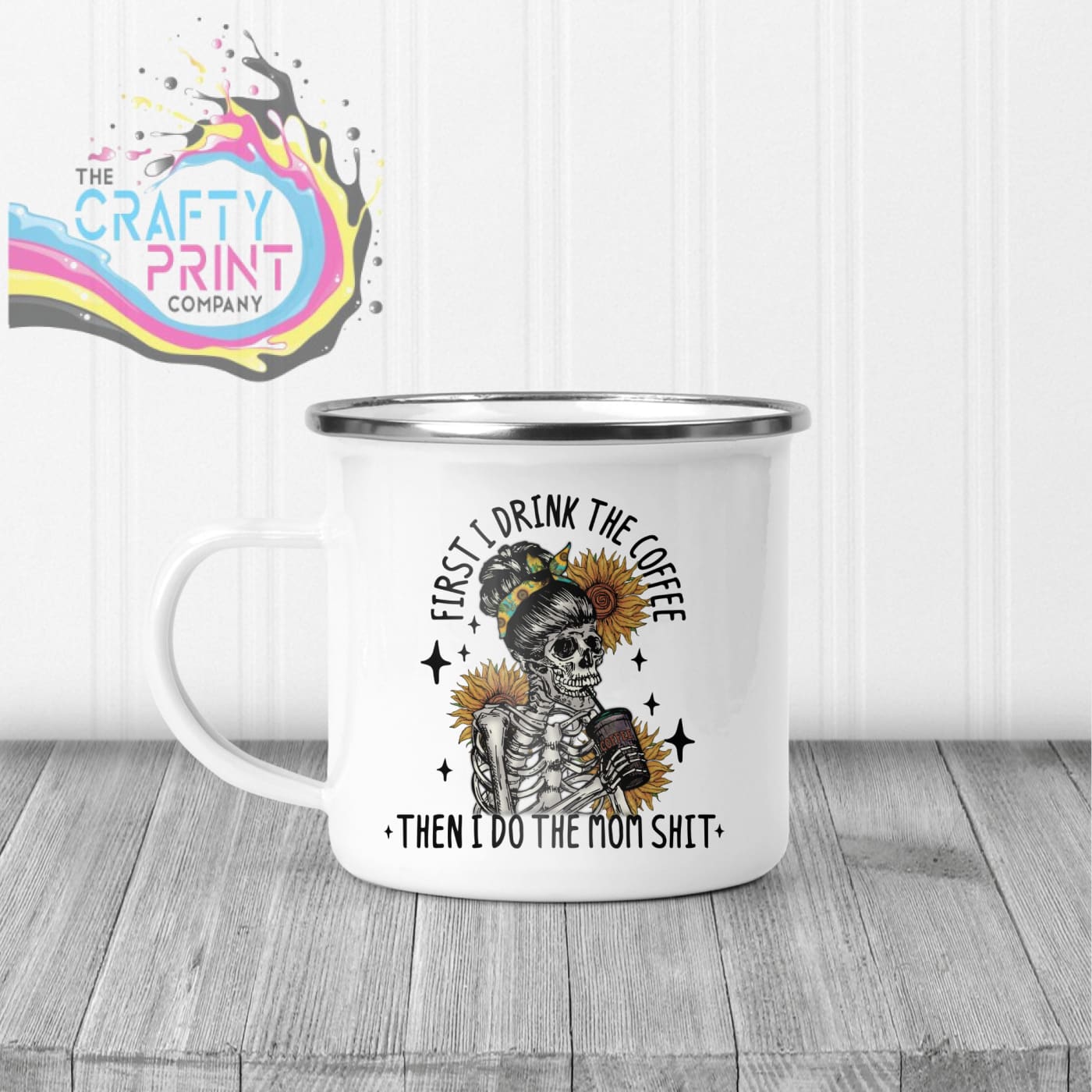 First I drink the Coffee Mug - Enamel - Mugs