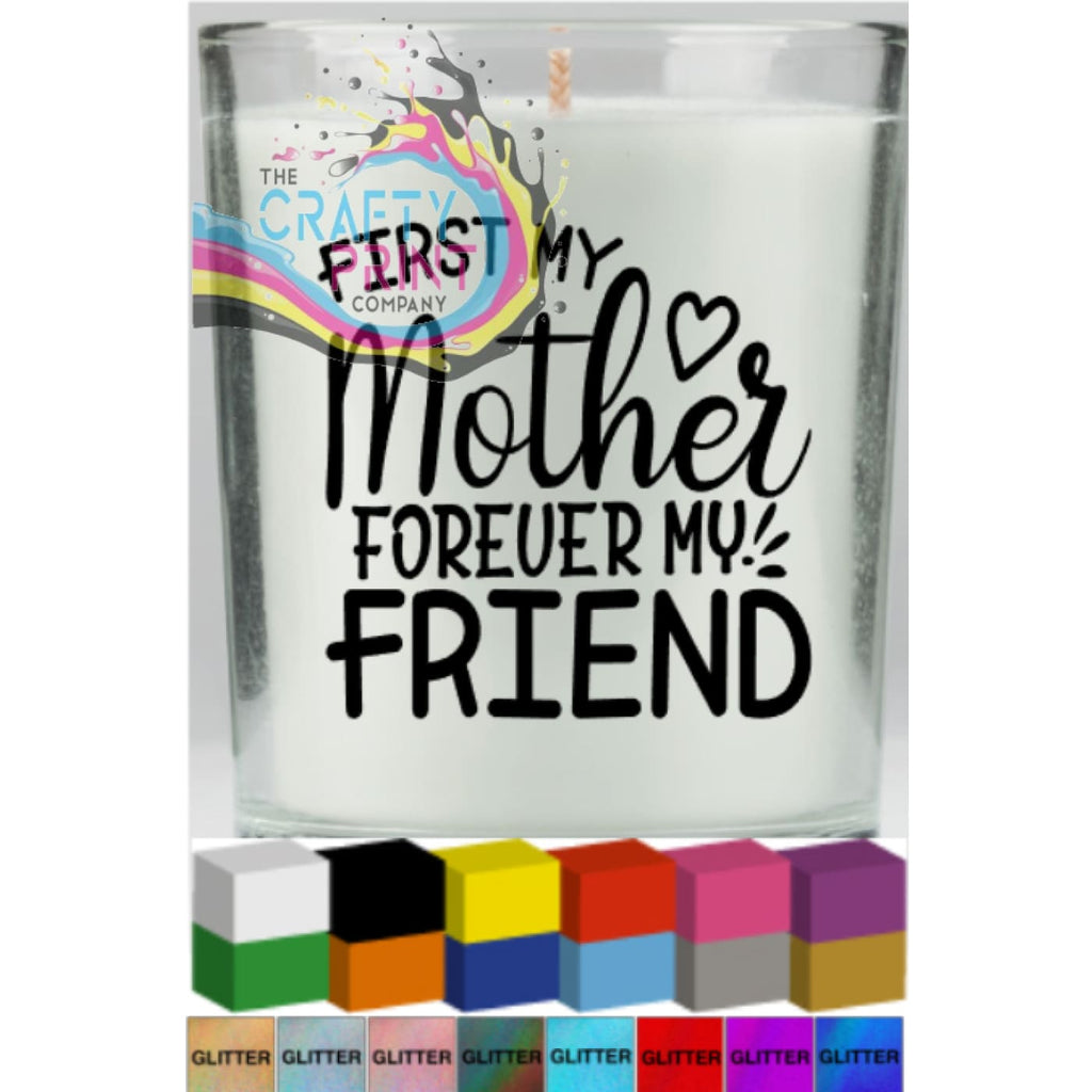 First My Mother Candle Decal Vinyl Sticker - Decorative