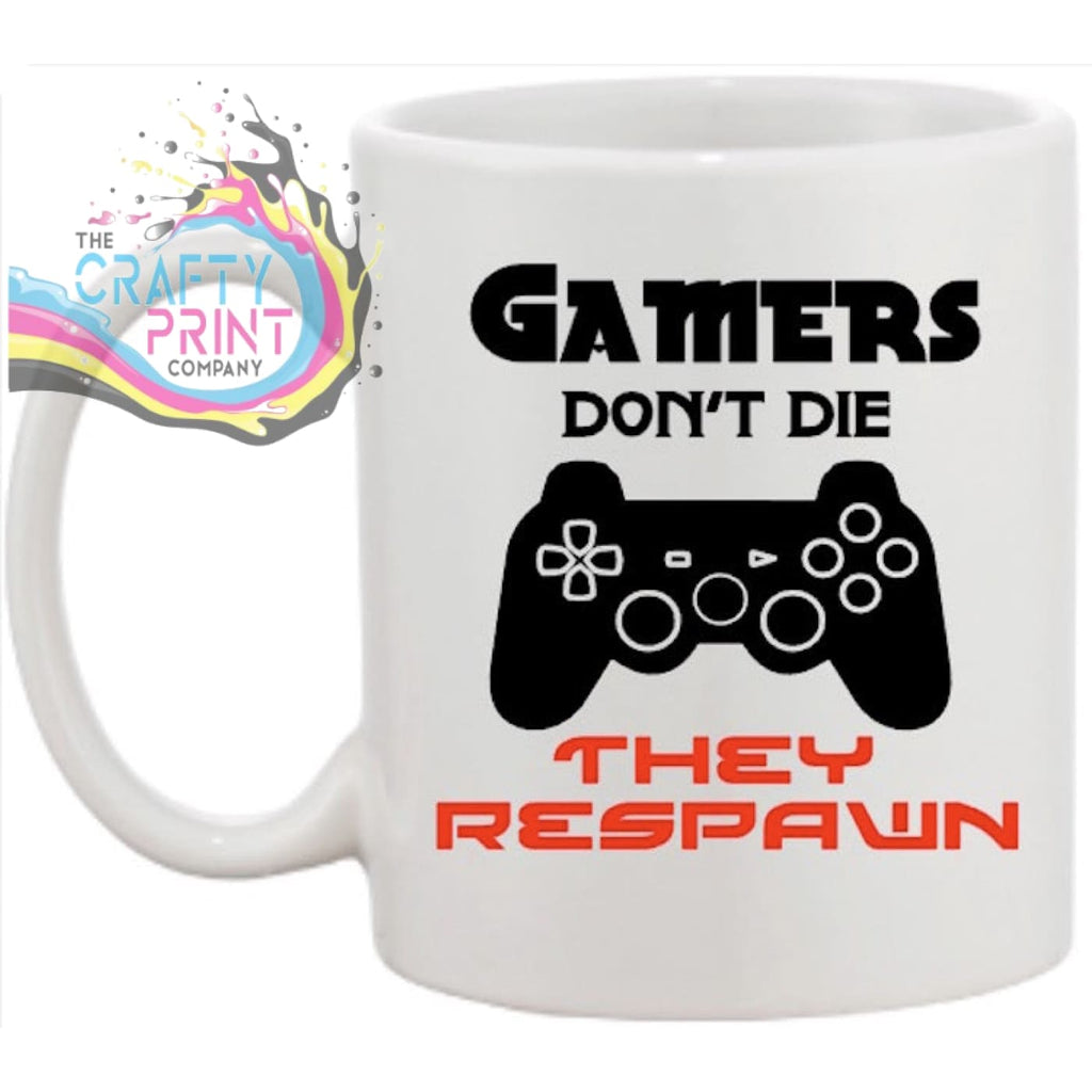 Gamers don’t die they respawn Mug - Mugs