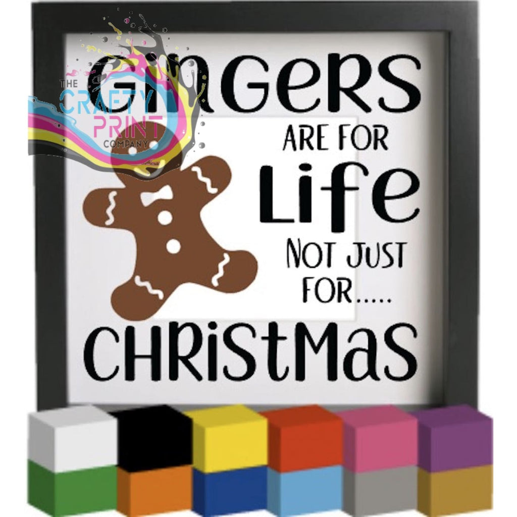 Gingers are for Life not just Christmas Vinyl Decal Sticker