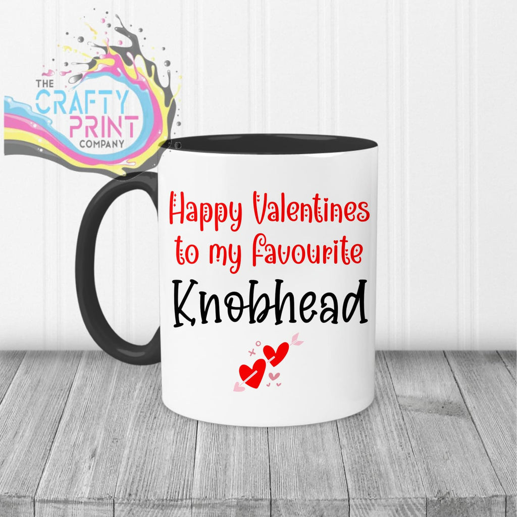 Happy Valentines to my favourite Knobhead Mug - Black