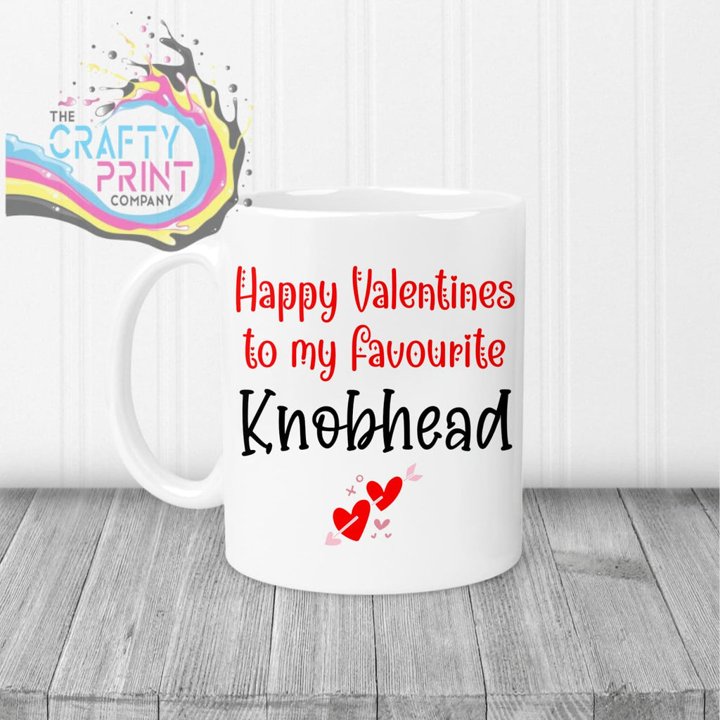 Happy Valentines to my favourite Knobhead Mug - White