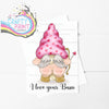I love your Bum Valentine’s Gonk A5 Card - Greeting & Note