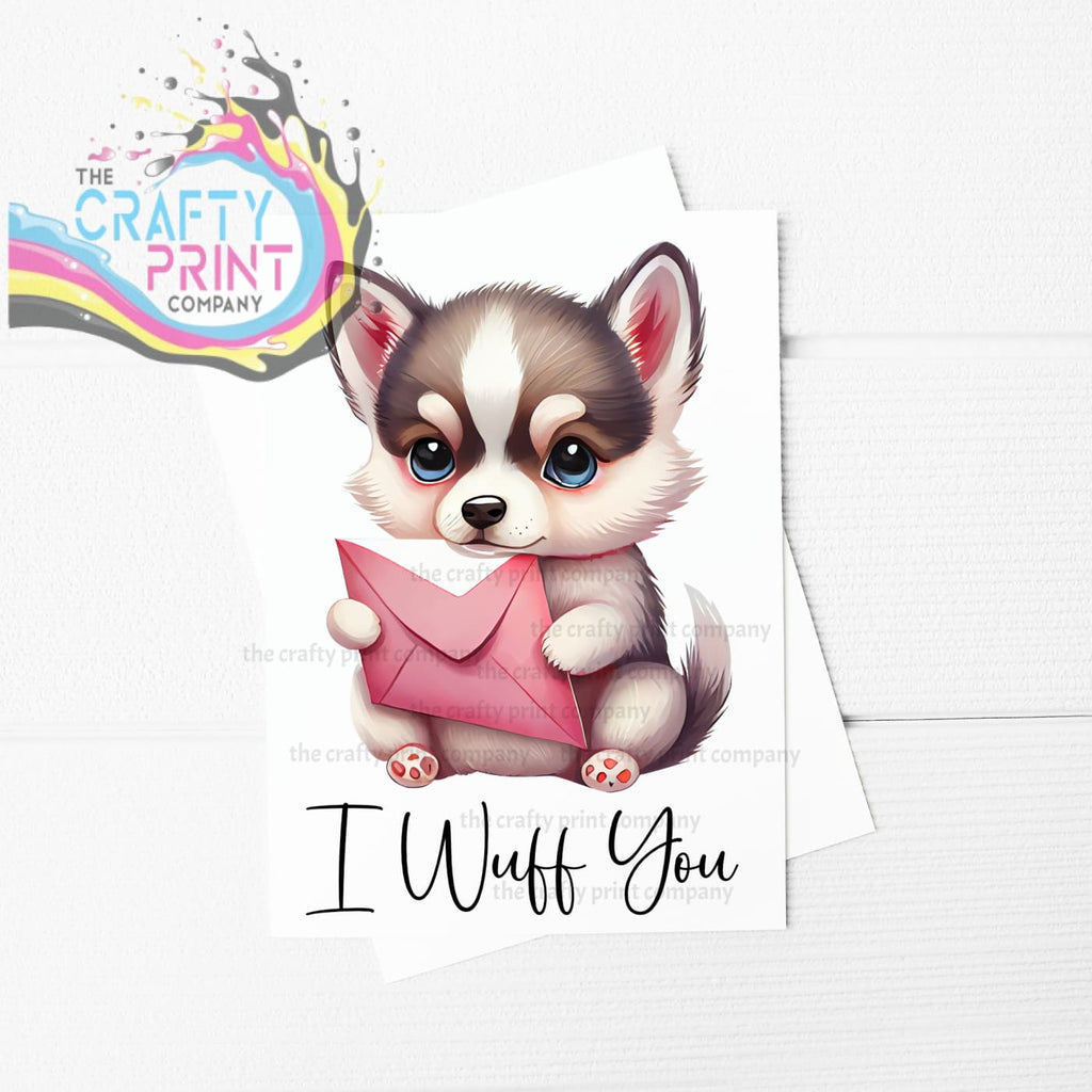 I Wuff You Husky A5 Card - Greeting & Note Cards