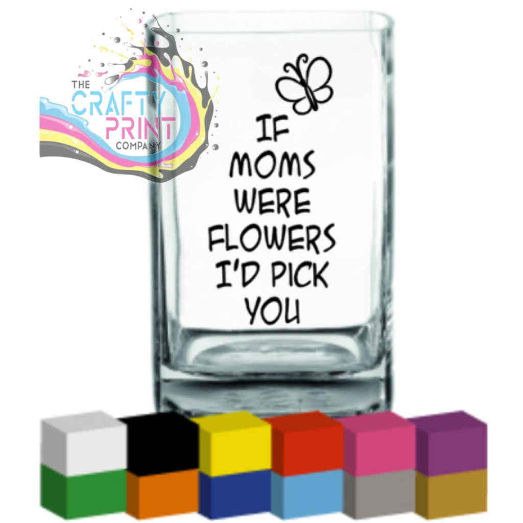 If Moms were flowers Vase Decal Sticker - Decorative