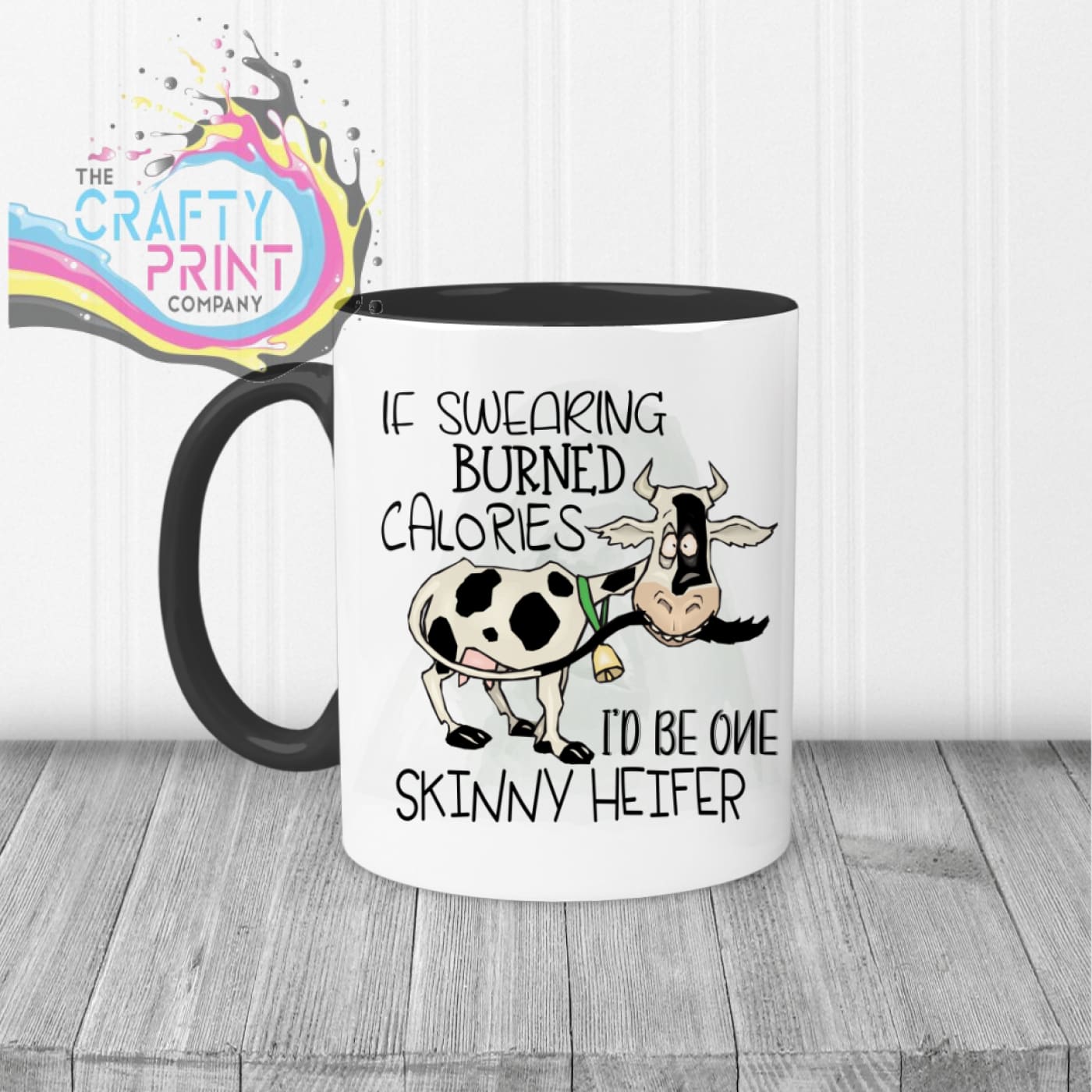 If swearing burned calories I would be one skinny Heifer