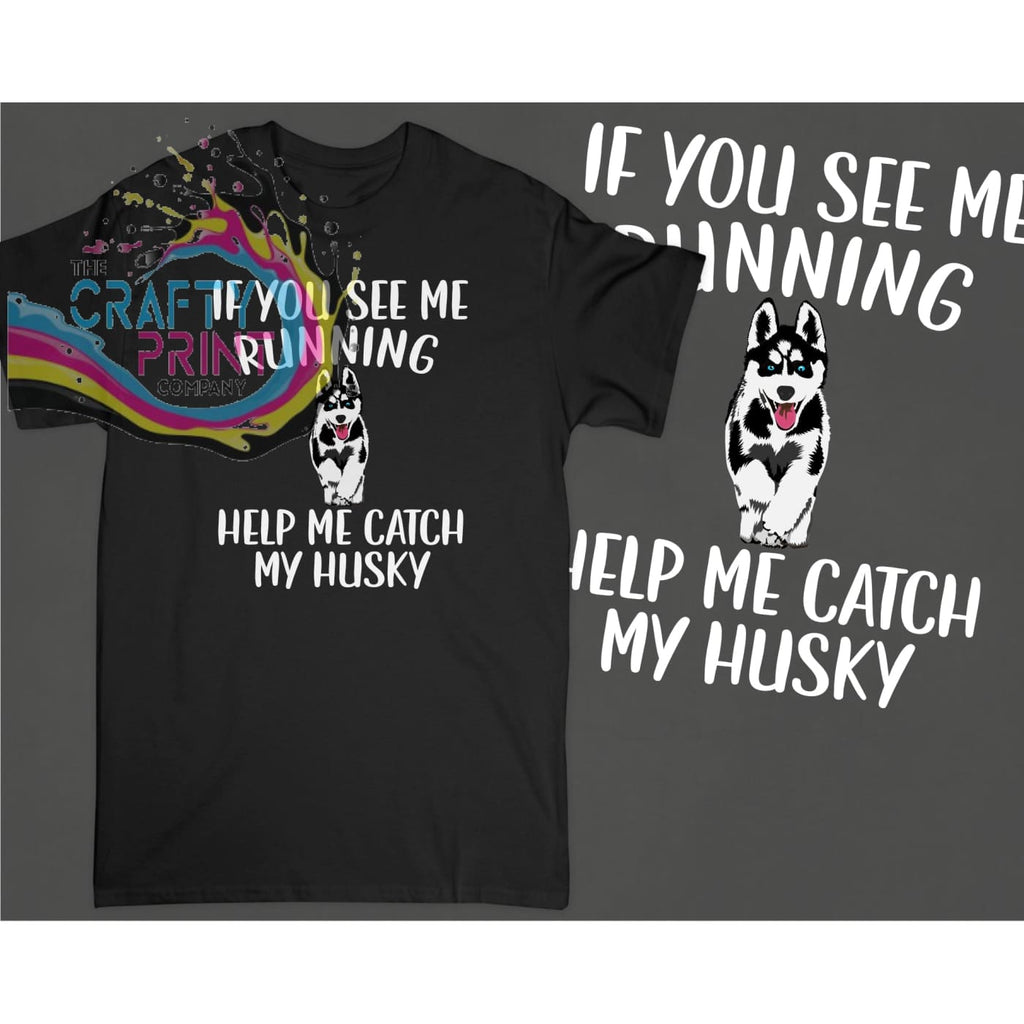 If you see me running Husky T-shirt - Black - Shirts & Tops