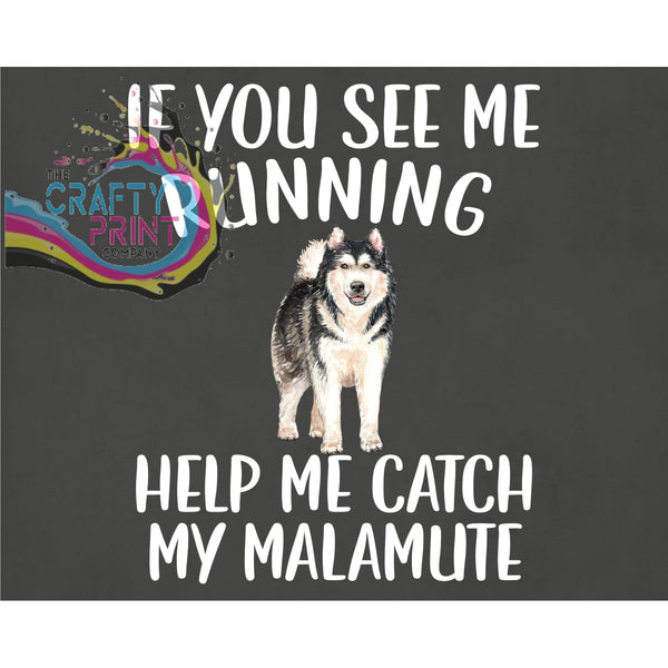 If you see me running Malamute T-shirt - Shirts & Tops