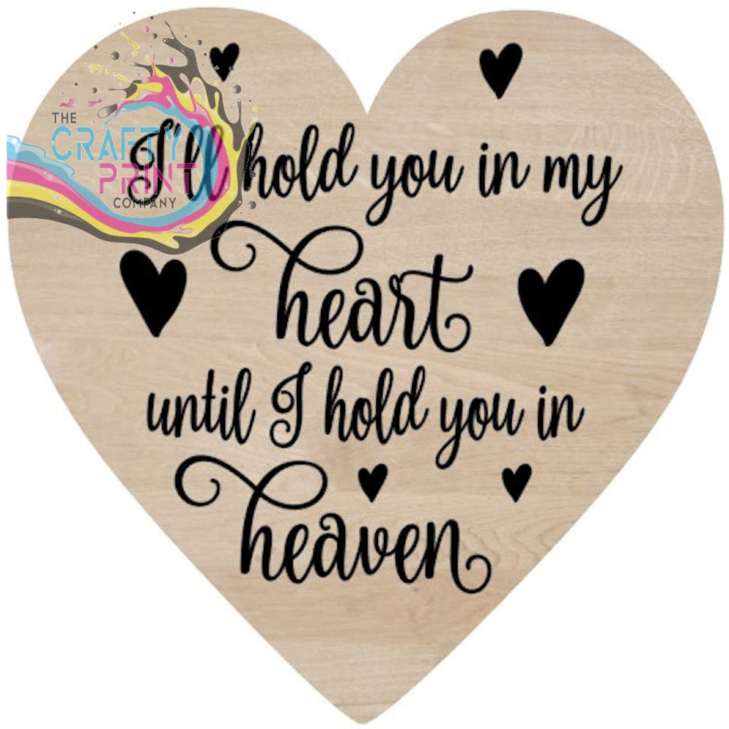 I’ll hold you in my heart Wooden Heart Decal Sticker -