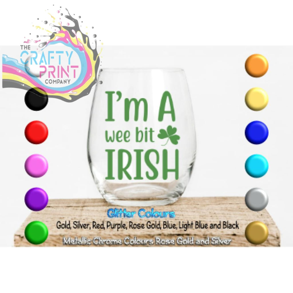 I’m a wee bit Irish Glass / Mug / Cup Decal / Sticker -