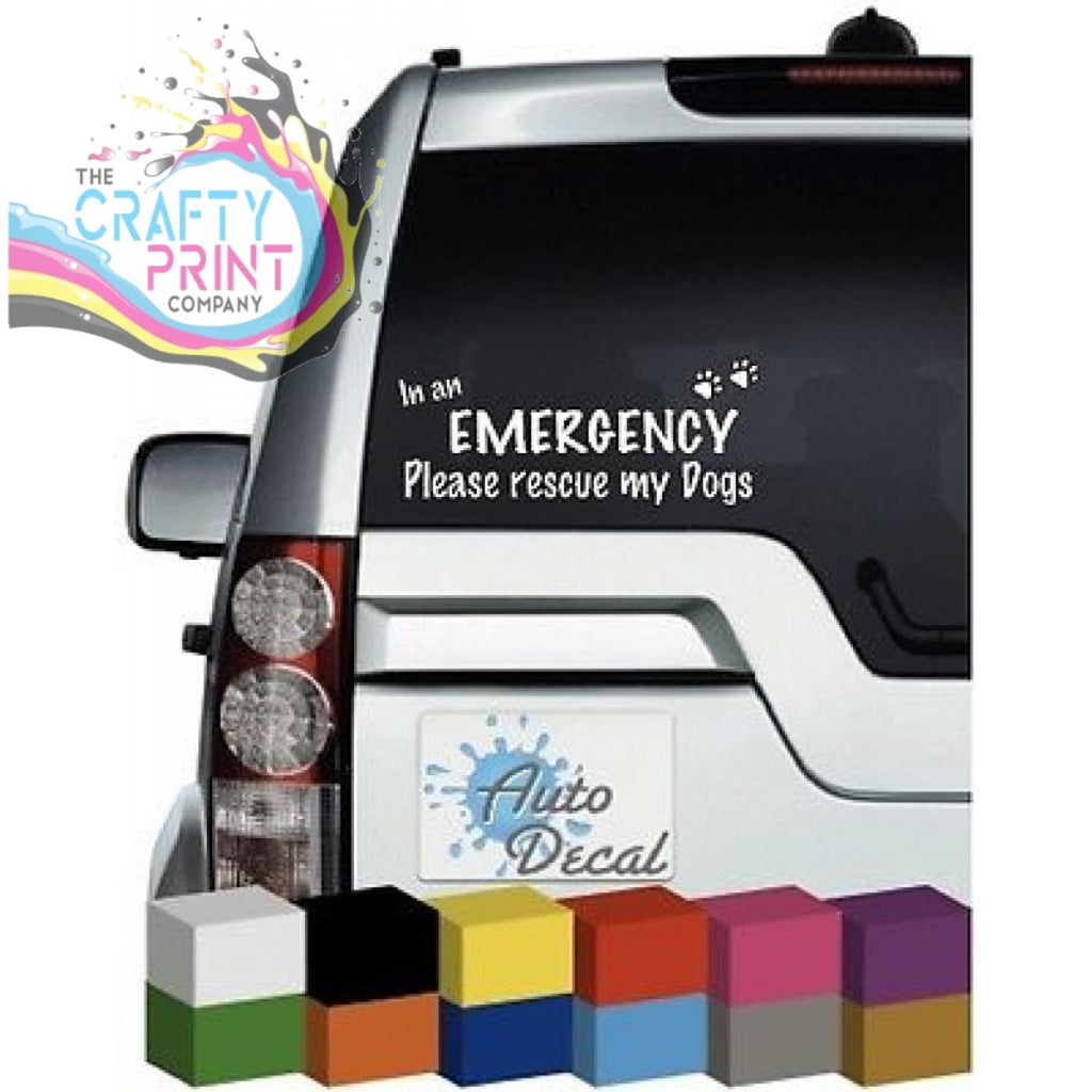 In an Emergency Please rescue my Dogs Car Sticker - Bumper