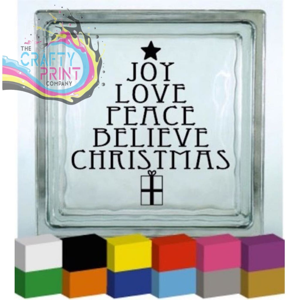 Joy Love Peace Believe Vinyl Decal Sticker - Decorative