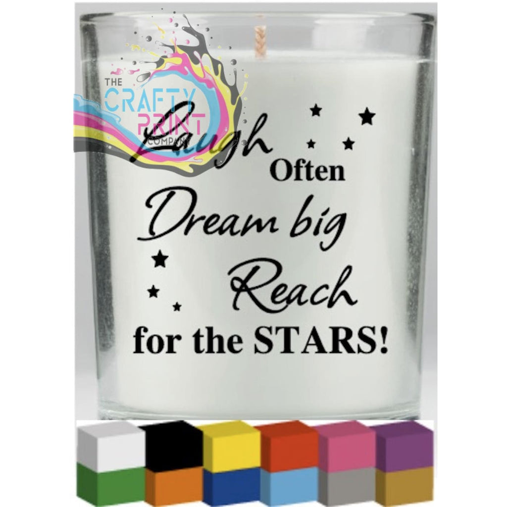 Laugh Often Dream Big Candle Decal Vinyl Sticker