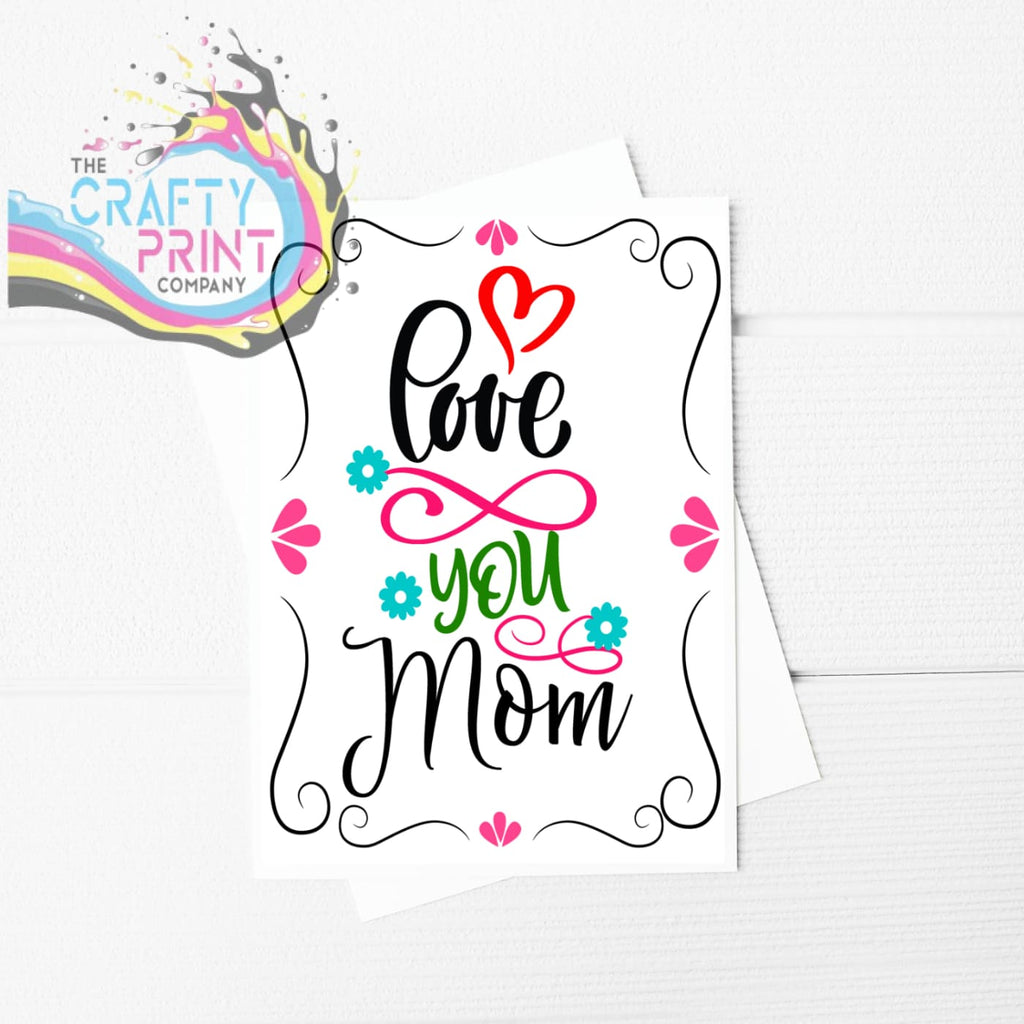 Love You Mom A5 Card & Envelope - Greeting Note Cards
