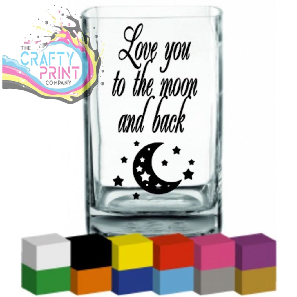 Love you to the moon and back Vase Decal Sticker -