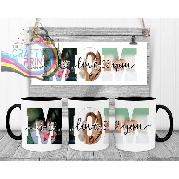 Mom We/I Love You Personalised Mug - Black Handle & Inner /