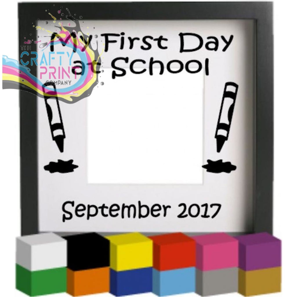 My First Day at School Vinyl Decal Sticker - Decorative