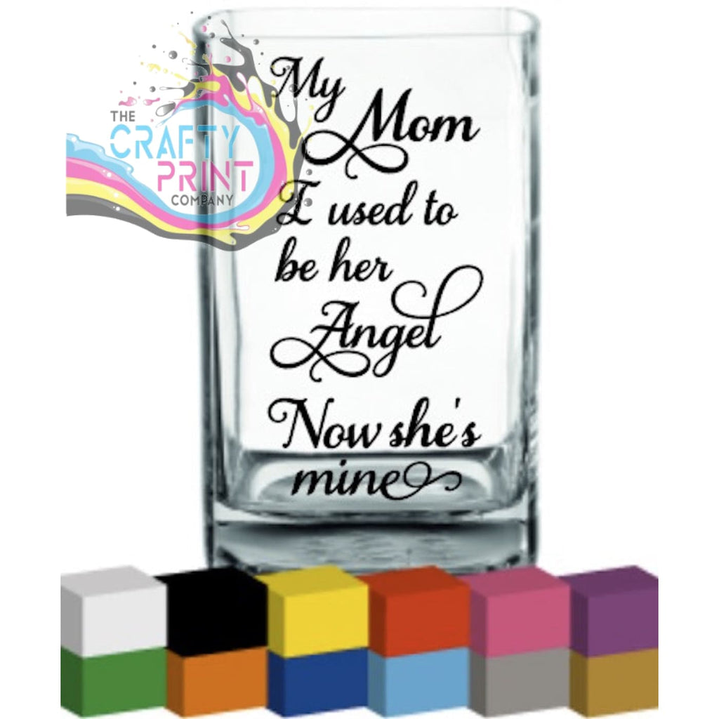 My Mom I used to be her Angel Vase Decal Sticker -