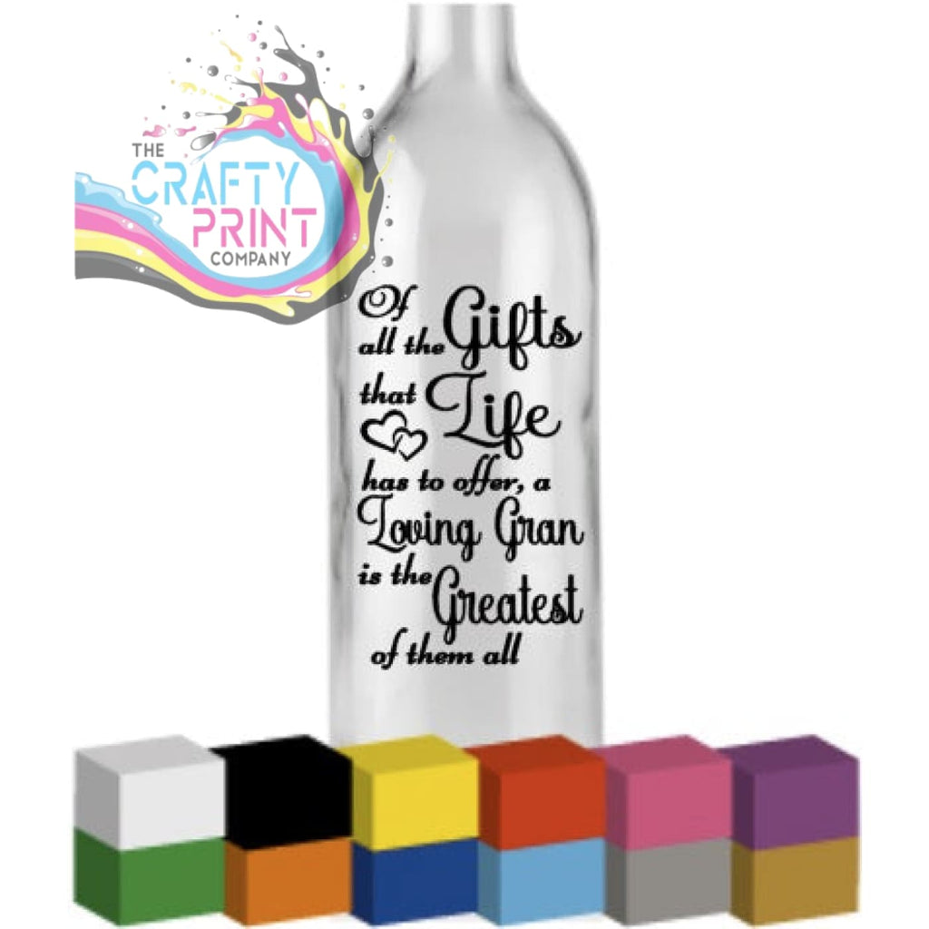 Of all the Gifts that Life Bottle Vinyl Decal - Decorative