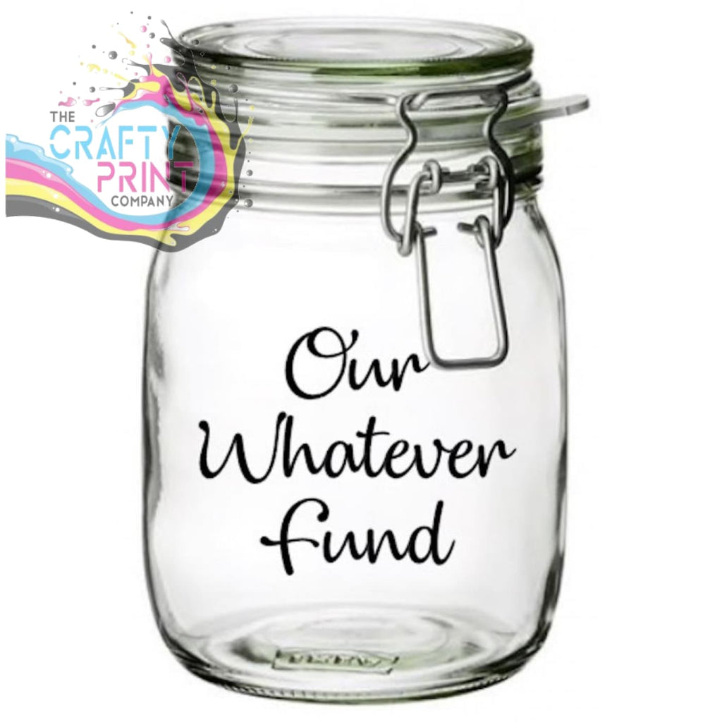 Our Your Own Text Fund Jar Decal / Sticker - Decorative