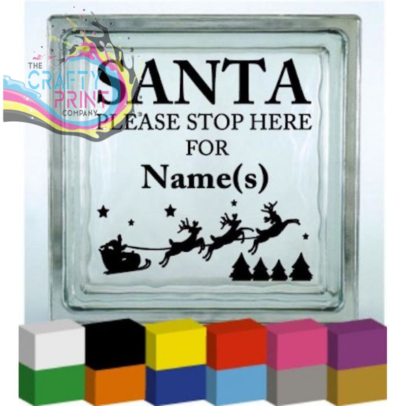 Personalised Santa please stop here for V3 Vinyl Decal