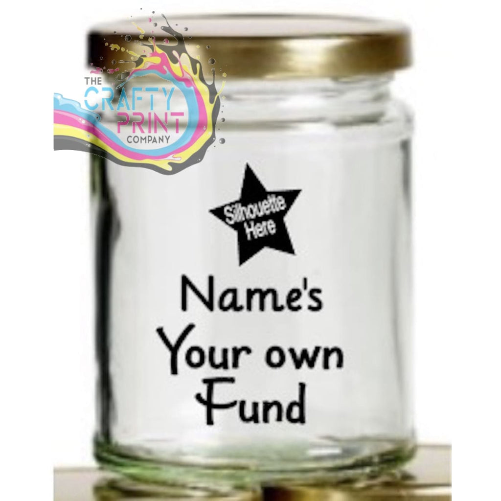 Personalised Your Own Fund Mason Jar Decal Sticker -