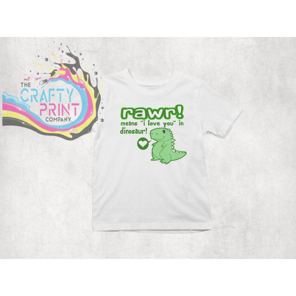 Rawr! means I love you in Dinosaur Children’s T-shirt
