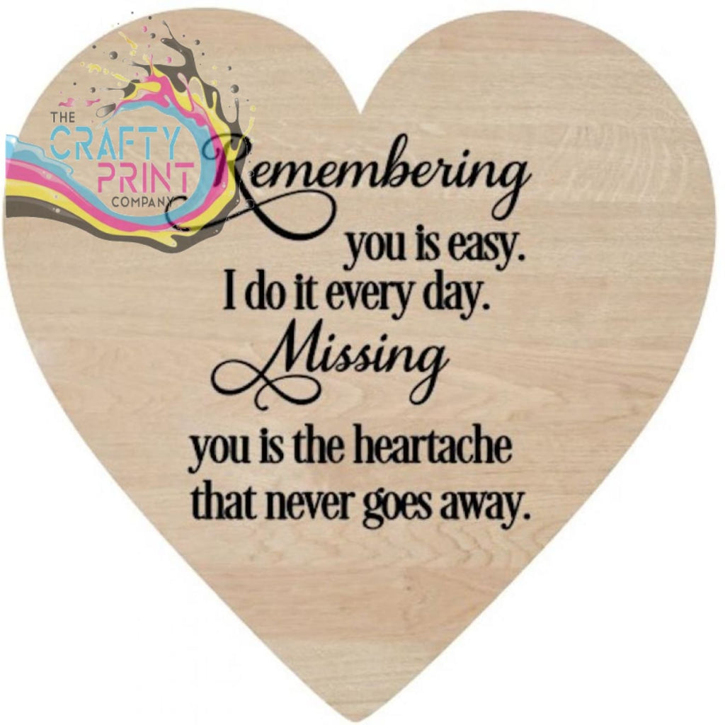 Remembering you is easy Wooden Heart Decal Sticker -