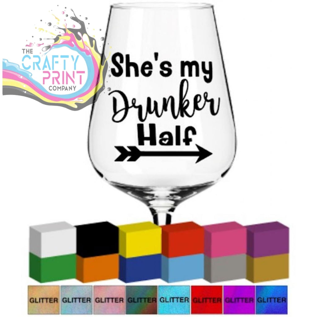 She’s my drunker half Glass / Mug / Cup Decal / Sticker -