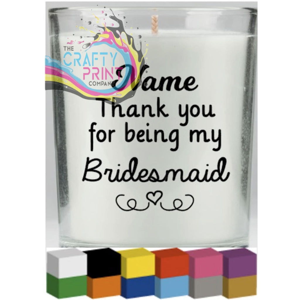 Thank you for being my Personalised Candle Decal Vinyl