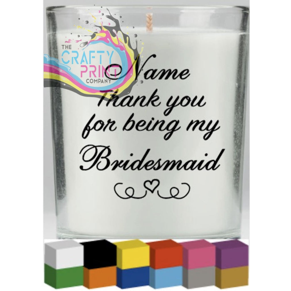 Thank you for being my Personalised V2 Candle Decal Vinyl