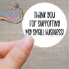 Thank you for supporting my small business Printed Sticker