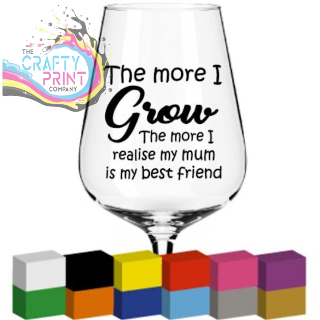 The more I grow Glass / Mug / Cup Decal / Sticker -