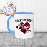To the Best Fur Mom Ever Mug - Blue Handle & Inner - Mugs