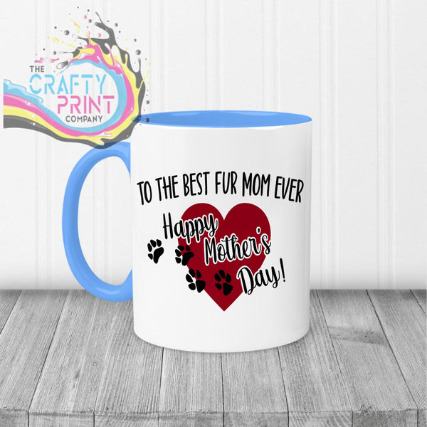 To the Best Fur Mom Ever Mug - Blue Handle & Inner - Mugs