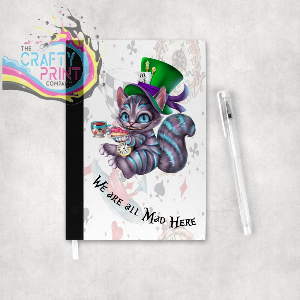 We are all Mad Here Organiser Notebook - Notebooks &