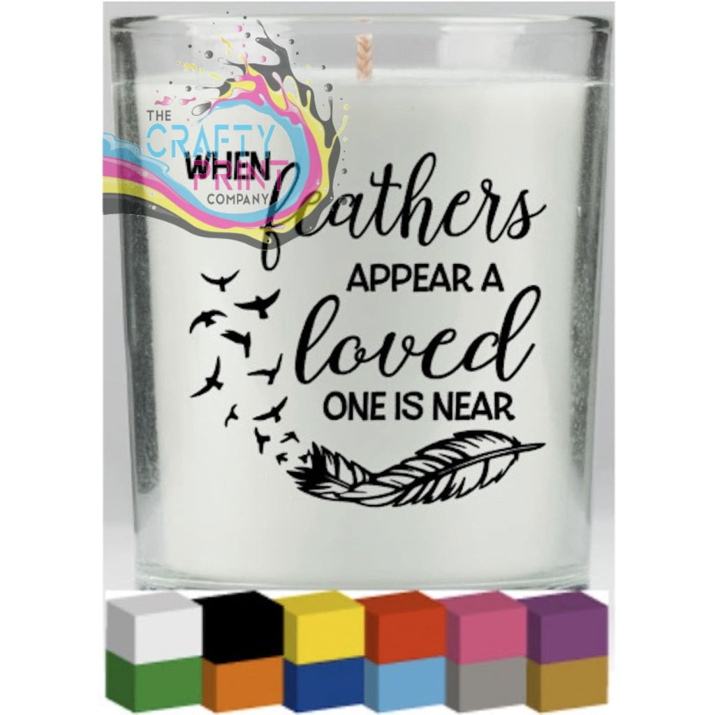When feathers appear Candle Decal Vinyl Sticker