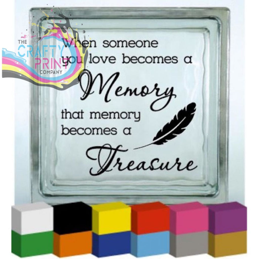 When someone you love becomes a Memory Vinyl Decal Sticker -