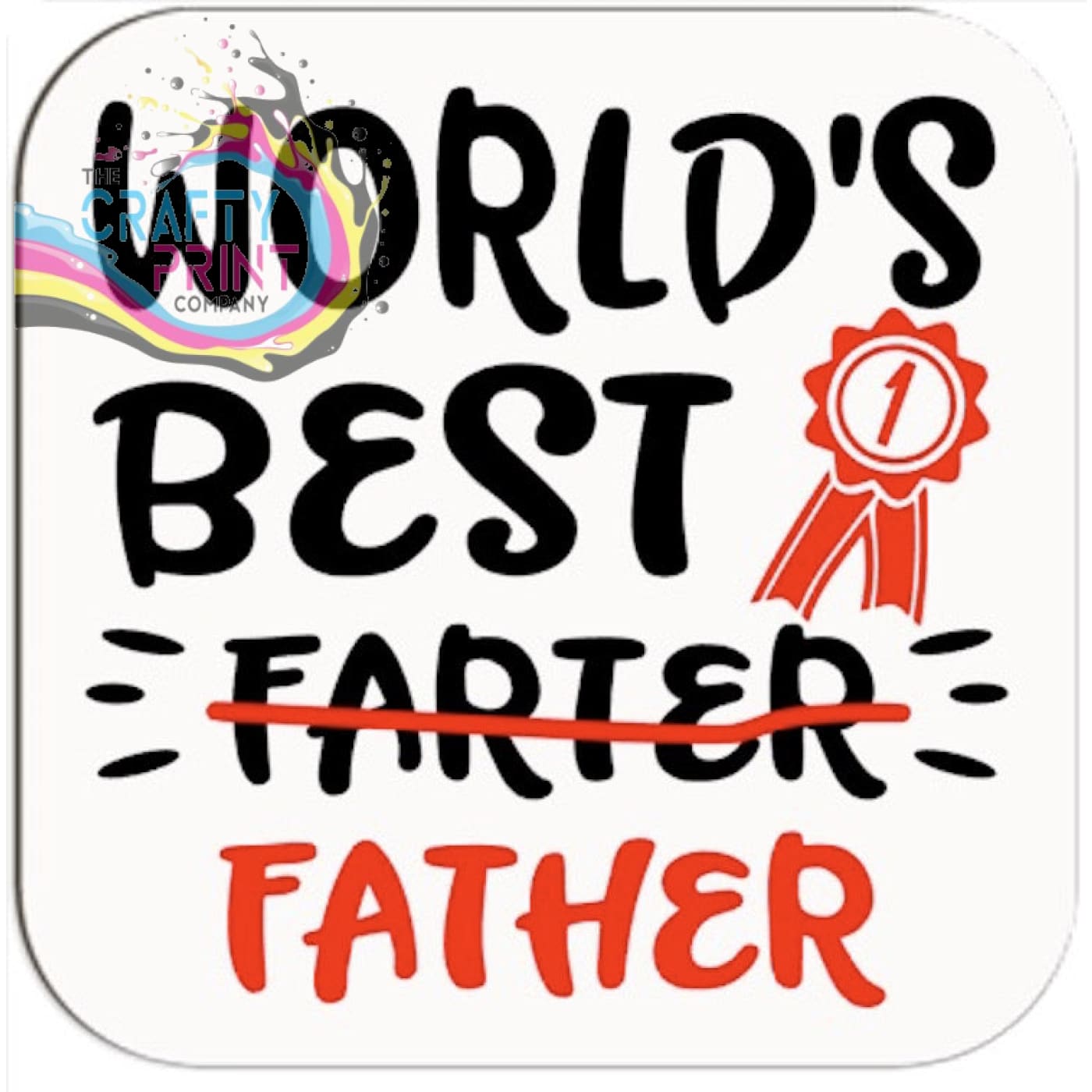 World’s Best Father Coaster - Coasters