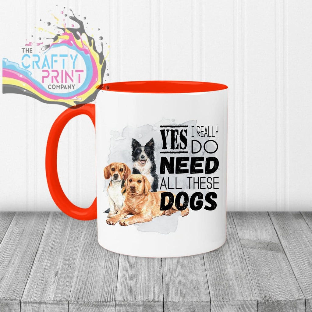 Yes I really do need all these Dogs Mug - Red Handle & Inner