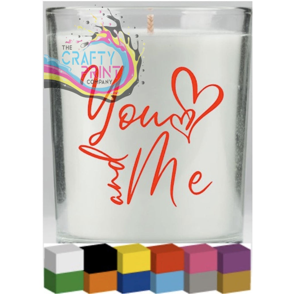 You and Me Candle Decal Vinyl Sticker - Decorative Stickers