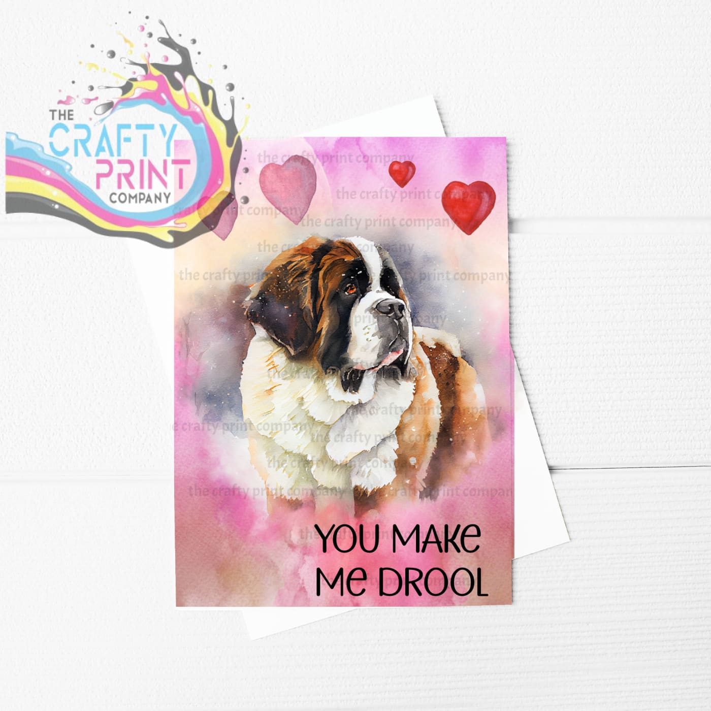 You make me Drool Valentine St Bernard A5 Card - Greeting &