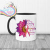 You never know how strong you are Cancer awareness Mug